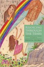 Rejoicing Through the Tears af Brenda George