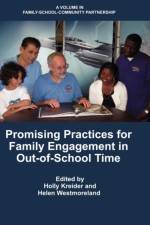 Promising Practices for Family Engagement in Out-Of-School Time