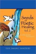 Seeds of Poetic Healing Vol. 2 af Isis Imani Sanders