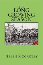 Long Growing Season af Helen McGawley