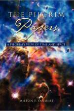 Pilgrim Papers af Milton F Sanders