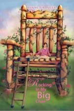 Rocking in My Big Chair af Lynne Granger