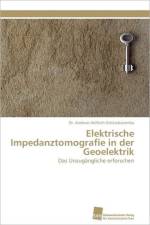 Elektrische Impedanztomografie in der Geoelektrik af Helfrich-Schkarbanenko Dr Andreas