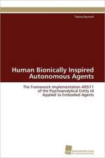 Human Bionically Inspired Autonomous Agents af Deutsch Tobias