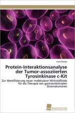 Protein-Interaktionsanalyse der Tumor-assoziierten Tyrosinkinase c-Kit af Panke Jutta