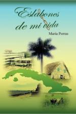 Eslabones de Mi Vida af Mar&iacutea Porras