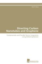 Directing Carbon Nanotubes and Graphene af Burg Brian R