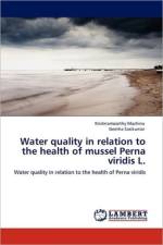 Water quality in relation to the health of mussel Perna viridis L. af Krishnamoorthy Machina