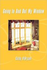 Going In And Out My Window af Cathy O'Bryant