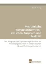 Medizinische Kompetenzzentren - Zwischen Anspruch Und Realitat! af Daniela Herzog