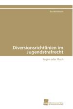 Diversionsrichtlinien im Jugendstrafrecht af Heinemann Eva