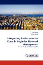 Integrating Environmental Costs in Logistics Network Management af Erick Flores