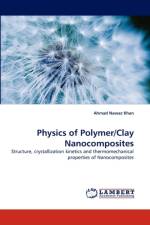 Physics of Polymer/Clay Nanocomposites af Ahmad Nawaz Khan