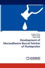 Development of Mucoadhesive Buccal Patches of Flurbiprofen af Ranjit Singh
