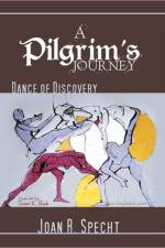 Pilgrim's Journey af Joan R Specht
