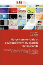 Marge Commerciale Et D veloppement Du March B tail/Viande af Collectif