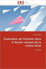 valuation de l'' rosion Dans Le Bassin Versant de la Rivi re Grise af Georges-Y