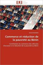 Commerce Et R duction de la Pauvret Au B nin af Noudeke-G