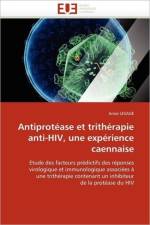 Antiprot ase Et Trith rapie Anti-Hiv, Une Exp rience Caennaise af Lesage-A