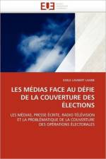 Les M dias Face Au D fie de la Couverture Des lections af Lambe-E