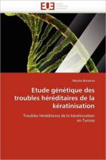 Etude G n tique Des Troubles H r ditaires de la K ratinisation af Bchetnia-M