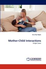 Mother-Child Interactions af Eria Paul Njuki