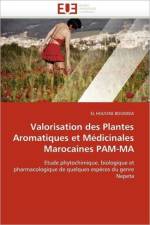 Valorisation des plantes aromatiques et medicinales marocaines pam-ma af Bouidida-E