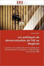 Les Politiques de D mocratisation de l''ue Au Maghreb af Liberty-E