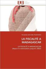 La Fiscalit Madagascar af Tsilaosana-H