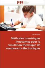 M thodes Num riques Innovantes Pour La Simulation Thermique de Composants lectroniques af Bonithon-G