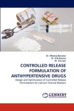 Controlled Release Formulation of Antihypertensive Drugs af Dr R B Sharma