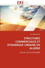 Structures Commerciales Et Dynamique Urbaine En Alg rie af Bakhouche-Z