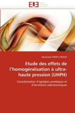 Etude Des Effets de L Homog n isation   Ultra-Haute Pression (Uhph) af Cortes Munoz-M