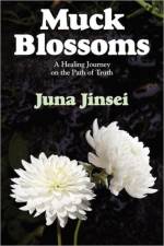 Muck Blossoms af Juna Jinsei