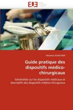 Guide Pratique Des Dispositifs M dico-Chirurgicaux af Alhachimi-M
