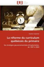 La R forme Du Curriculum Qu b cois Du Primaire af Carpentier-A