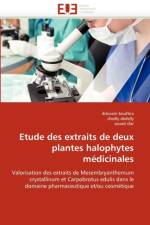 Etude Des Extraits de Deux Plantes Halophytes M dicinales af Collectif