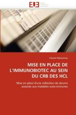 Mise En Place de l''immunobiotec Au Sein Du CRB Des Hcl af Maisonniac-V