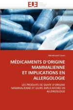 M dicaments D Origine Mammalienne Et Implications En Allergologie af Cassin-M