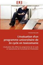 L'' valuation d''un Programme Universitaire de 2e Cycle En Toxicomanie af Rousselle-C