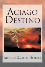Aciago Destino af Alfonso Gallego Herrera