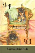 Stop Standing Still af Sharon Marie Rilla