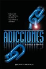 Adicciones, Paraisos E Infiernos af Antonio Filipe