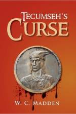 Tecumseh's Curse af W C Madden