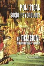 Political Socio-Psychology of Religion af J Lamah Walker