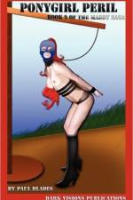 Ponygirl Peril - Book 9 of the Maddy Saga af Paul Blades