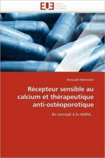 R cepteur Sensible Au Calcium Et Th rapeutique Anti-Ost oporotique af Mentaverri-R