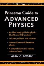 Princeton Guide to Advanced Physics af Alan C. Tribble