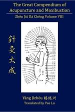 Great Compendium of Acupuncture and Moxibustion Volume VIII