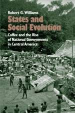 States and Social Evolution af Robert G. Williams